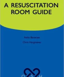 A Resuscitation Room Guide Oxford Specialist Handbooks