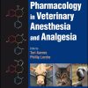 Pharmacology in Veterinary Anesthesia and Analgesia 1st Edition
