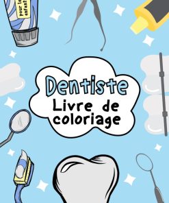 Livre de coloriage de dentiste pour les enfants