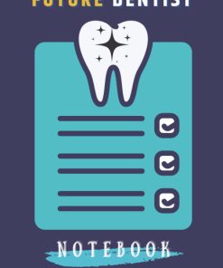 Future Dentist Notebook
