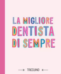 La migliore Dentista di sempre