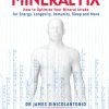 The Mineral Fix How to Optimize Your Mineral Intake for Energy Longevity Immunity Sleep and More