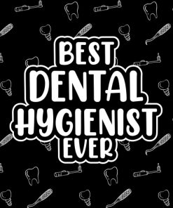 Best Dental Hygienist Ever