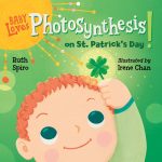 Baby Loves Photosynthesis on St. Patrick's Day