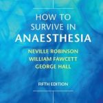 How to Survive in Anaesthesia 5th Edition