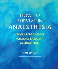 How to Survive in Anaesthesia 5th Edition