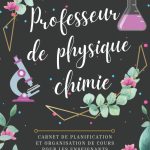 Agenda de Bord Professeur de Physique chimie