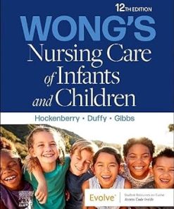 Wong's Nursing Care of Infants and Children 12th Edition