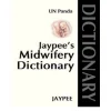 Jaypee's Midwifery Dictionary