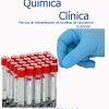 Química Clínica Manual de interpretación de pruebas de laboratorio