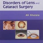 Modern System of Ophthalmology Disorders of Lens & Cataract Surgery