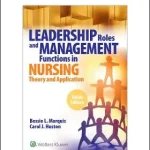 Leadership Roles and Management Functions in Nursing 10th Edition