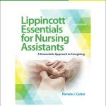 Workbook for Lippincott Essentials for Nursing Assistants A Humanistic Approach to Caregiving 5th Edition