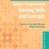 Workbook for Timby's Fundamental Nursing Skills and Concepts 12th Edition