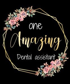 One Amazing Dental Assistant