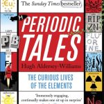 Periodic Tales The Curious Lives of the Elements