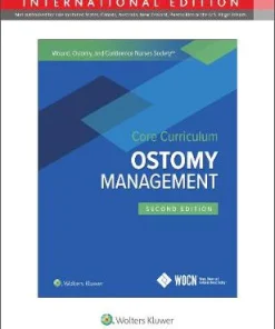 Wound Ostomy and Continence Nurses Society Core Curriculum Ostomy Management 2nd Edition
