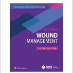 Wound Ostomy and Continence Nurses Society Core Curriculum Wound Management 2nd Edition