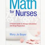 Math For Nurses A Pocket Guide to Dosage Calculations and Drug Preparation 10th Edition