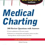Schaum's Outline of Medical Charting