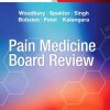 Pain Medicine Board Review