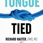 Tongue Tied How a Tiny String Under the Tongue Impacts Nursing Speech Feeding and More