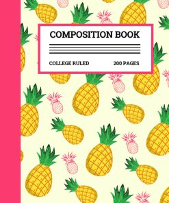 Pineapple Composition Notebook College Ruled