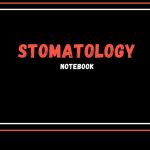 STOMATOLOGY NOTEBOOK