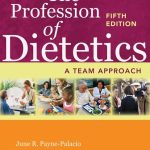 The Profession of Dietetics A Team Approach 5th Edition