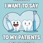 Things I want to say to my patients