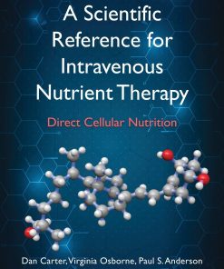 A Scientific Reference for Intravenous Nutrient Therapy Direct Cellular Nutrition