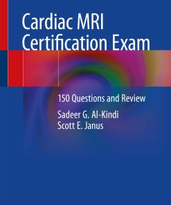 Cardiac MRI Certification Exam 150 Questions and Review