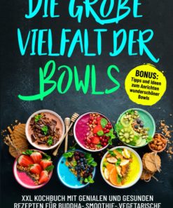 Die große Vielfalt der Bowls