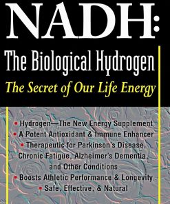 Nadh the Biological Hydrogen: The Secret of Our Life Energy