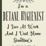 I’m A Dental Hygienist I Live At Work Funny Notebook for Employees Boss Colleague