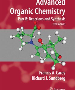 Advanced Organic Chemistry Part B Reaction and Synthesis