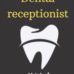 Dental receptionist