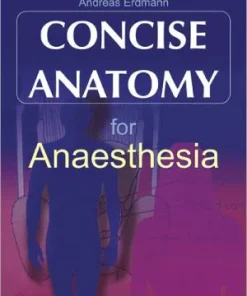 Concise Anatomy for Anaesthesia
