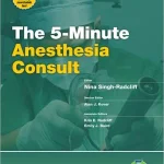 The 5 Minute Anesthesia Consult