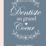 Dentiste au grand coeur