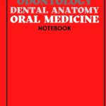 STOMATOLOGY ODONTOLOGY DENTAL ANATOMY ORAL MEDICINE NOTEBOOK