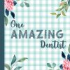 One Amazing Dentist