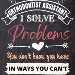 Orthodontist Assistant Gifts