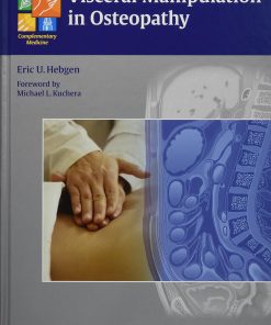 Visceral Manipulation in Osteopathy A Practical Handbook