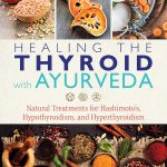 Healing the Thyroid with Ayurveda