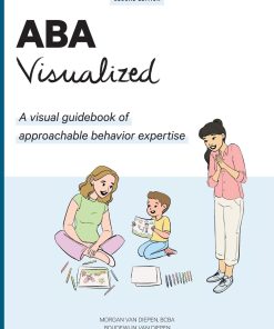 ABA Visualized A visual guidebook for parents and teachers