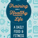 Training for a Healthy Life