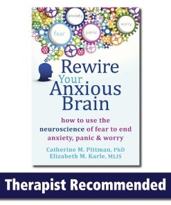 Rewire Your Anxious Brain