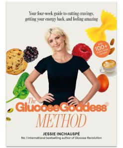 The Glucose Goddess Method Your four week guide to cutting cravings getting