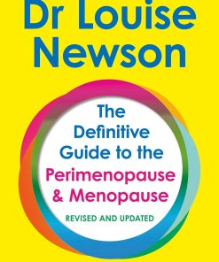 The Definitive Guide to the Perimenopause and Menopaus
